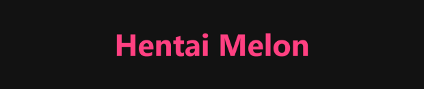 HentaiMelon.com banner
