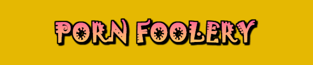 PornFoolery Banner